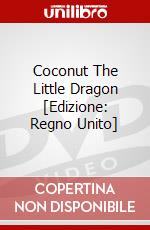 Coconut The Little Dragon [Edizione: Regno Unito] dvd