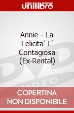 Annie - La Felicita' E' Contagiosa (Ex-Rental) dvd