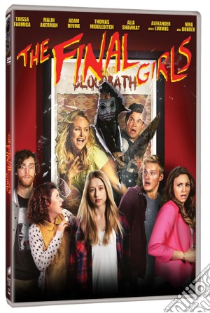 Final Girls (The) film in dvd di Todd Strauss-Schulson