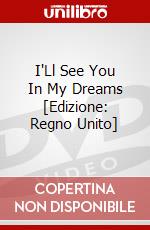 I'Ll See You In My Dreams [Edizione: Regno Unito] dvd
