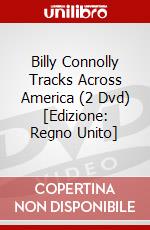Billy Connolly Tracks Across America (2 Dvd) [Edizione: Regno Unito] dvd
