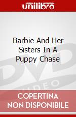Barbie And Her Sisters In A Puppy Chase dvd