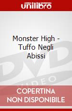 Monster High - Tuffo Negli Abissi dvd