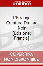 L'Etrange Creature Du Lac Noir [Edizione: Francia] dvd