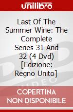 Last Of The Summer Wine: The Complete Series 31 And 32 (4 Dvd) [Edizione: Regno Unito] dvd