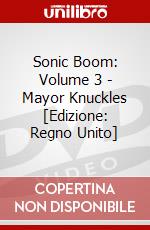 Sonic Boom: Volume 3 - Mayor Knuckles [Edizione: Regno Unito] dvd
