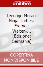 Teenage Mutant Ninja Turtles: Fremde Welten-... [Edizione: Germania] dvd