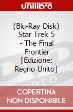 (Blu-Ray Disk) Star Trek 5 - The Final Frontier [Edizione: Regno Unito] brd