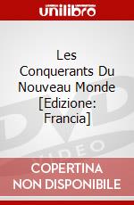 Les Conquerants Du Nouveau Monde [Edizione: Francia] dvd