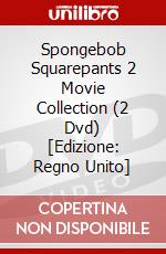 Spongebob Squarepants 2  Movie Collection (2 Dvd) [Edizione: Regno Unito] dvd