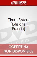 Tina - Sisters [Edizione: Francia] dvd