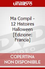 Ma Compil - 12 Histoires Halloween [Edizione: Francia] dvd