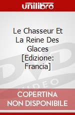 Le Chasseur Et La Reine Des Glaces [Edizione: Francia] dvd