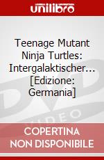 Teenage Mutant Ninja Turtles: Intergalaktischer... [Edizione: Germania] dvd