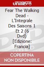 Fear The Walking Dead - L'Integrale Des Saisons 1 Et 2 (6 Dvd) [Edizione: Francia] dvd