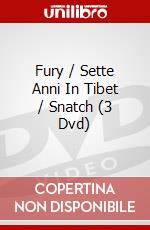 Fury / Sette Anni In Tibet / Snatch (3 Dvd) dvd