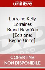 Lorraine Kelly Lorraines Brand New You [Edizione: Regno Unito] dvd