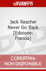 Jack Reacher Never Go Back [Edizione: Francia] dvd