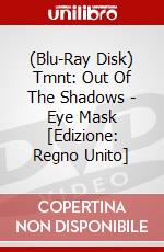 (Blu-Ray Disk) Tmnt: Out Of The Shadows - Eye Mask [Edizione: Regno Unito] brd