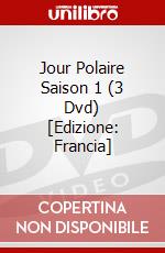 Jour Polaire Saison 1 (3 Dvd) [Edizione: Francia] dvd