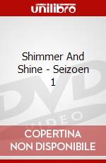 Shimmer And Shine - Seizoen 1 dvd