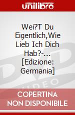 Wei?T Du Eigentlich,Wie Lieb Ich Dich Hab?-... [Edizione: Germania] dvd