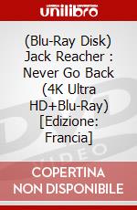 (Blu-Ray Disk) Jack Reacher : Never Go Back (4K Ultra HD+Blu-Ray) [Edizione: Francia] brd