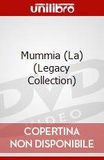 Mummia (La) (Legacy Collection) dvd