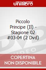 Piccolo Principe (Il) - Stagione 02 #03-04 (2 Dvd) dvd