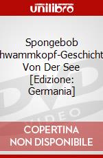 Spongebob Schwammkopf-Geschichten Von Der See [Edizione: Germania] dvd