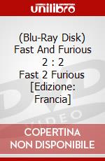 (Blu-Ray Disk) Fast And Furious 2 : 2 Fast 2 Furious [Edizione: Francia] brd