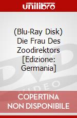 (Blu-Ray Disk) Die Frau Des Zoodirektors [Edizione: Germania] brd