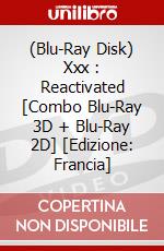 (Blu-Ray Disk) Xxx : Reactivated [Combo Blu-Ray 3D + Blu-Ray 2D] [Edizione: Francia] brd