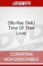 (Blu-Ray Disk) Time Of Their Lives brd