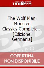 The Wolf Man: Monster Classics-Complete... [Edizione: Germania] dvd