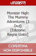 Monster High: The Mummy Adventures (3 Dvd) [Edizione: Regno Unito] film in dvd di Universal Pictures