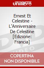 Ernest Et Celestine - L'Anniversaire De Celestine [Edizione: Francia] dvd
