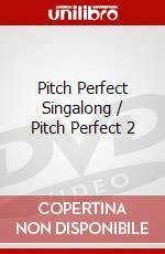 Pitch Perfect Singalong / Pitch Perfect 2 [Edizione: Regno Unito] dvd