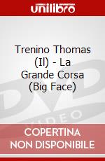 Trenino Thomas (Il) - La Grande Corsa (Big Face) dvd