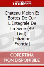 Chateau Melon Et Bottes De Cuir L Integrale De La Serie (49 Dvd) [Edizione: Francia] dvd