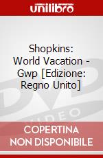 Shopkins: World Vacation - Gwp [Edizione: Regno Unito] dvd