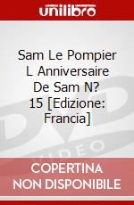 Sam Le Pompier L Anniversaire De Sam N? 15 [Edizione: Francia] dvd