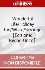 Wonderful Life/Holiday Inn/White/Scrooge [Edizione: Regno Unito] dvd