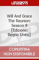 Will And Grace The Reunion: Season 9 [Edizione: Regno Unito] dvd