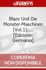 Blaze Und Die Monster-Maschinen (Vol.1):... [Edizione: Germania] dvd