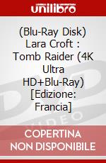 (Blu-Ray Disk) Lara Croft : Tomb Raider (4K Ultra HD+Blu-Ray) [Edizione: Francia] brd