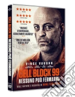 Cell Block 99 - Nessuno Puo' Fermarmi
