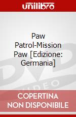 Paw Patrol-Mission Paw [Edizione: Germania] dvd