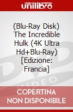 (Blu-Ray Disk) The Incredible Hulk (4K Ultra Hd+Blu-Ray) [Edizione: Francia] brd