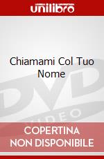 Chiamami Col Tuo Nome dvd